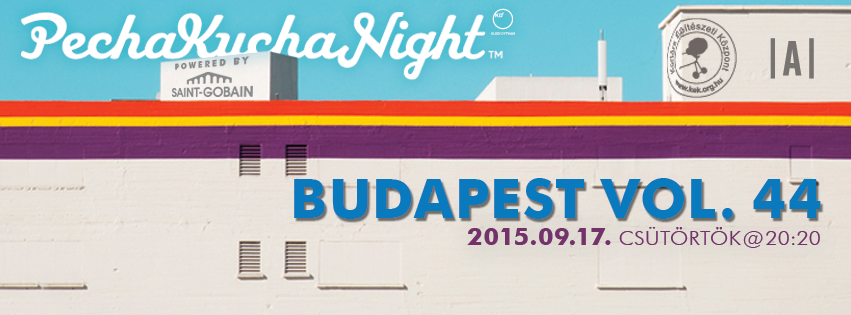 Pecha Kucha Night Budapest Vol.44. powered by Saint-Gobain