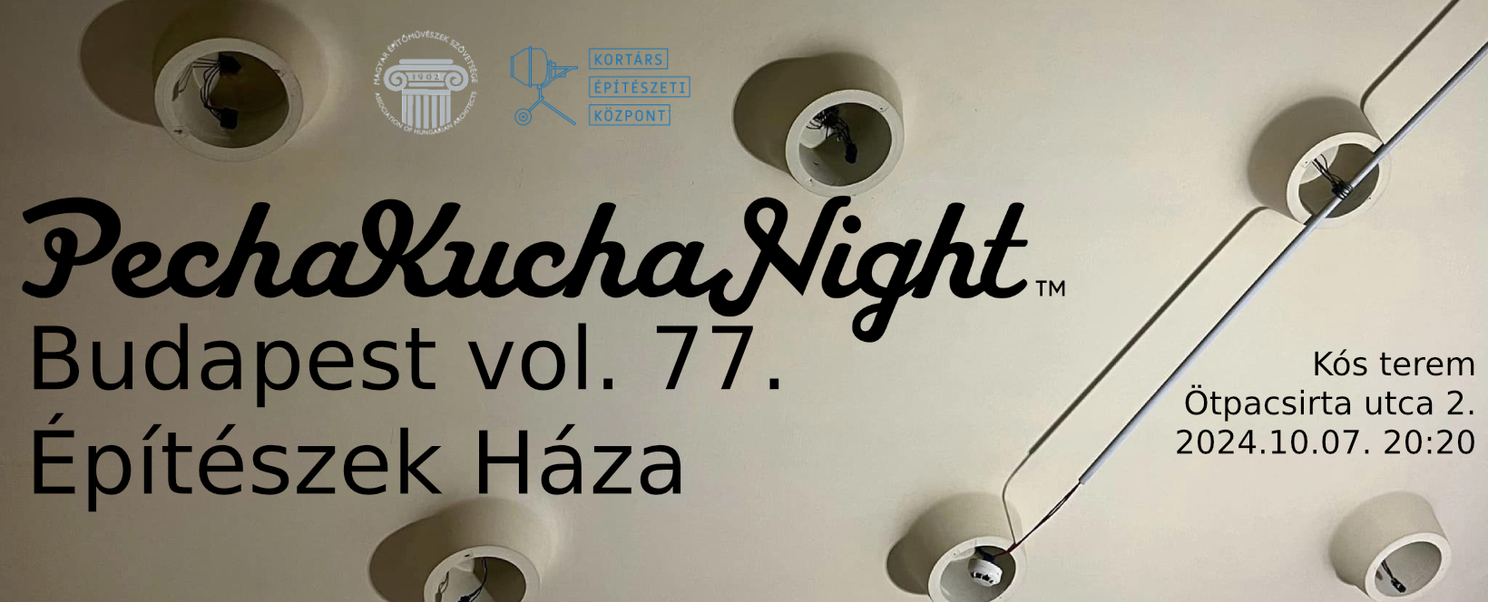 Pecha Kucha Night Budapest Vol.77. Építészek Háza